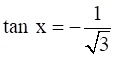 tanx = - 1/root 3